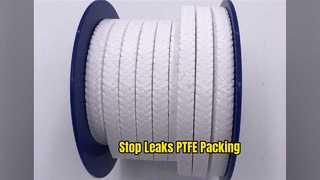 PTFE Gland Packing Valve Seal Leak Prevention